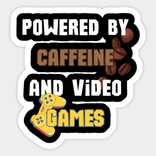 Powered by Caffeine and Video Games Sticker